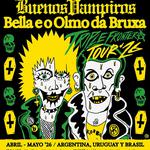 BELLA E O OLMO DA BRUXA + BUENOS VAMPIROS em PELOTAS