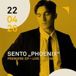 SENTO "Phoenix" EP - LIVE AND VISUAL PREMIERE