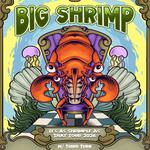 Big Shrimp w/ Third Turn