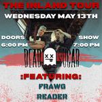 DEAD SUGAR - THE INLAND TOUR