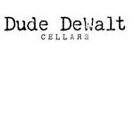 Dude Dewalt Cellars