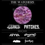 The Watchers MMXXVI Tour w/ G Space, Patches, ATYYA, Honeycomb, and more