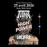 High Power + Titan + Wildfire