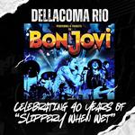 DELLACOMA DOES *BON JOVI* @THE IMPERIAL!