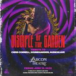 Disciple of The Garden – Tribute to Chris Cornell