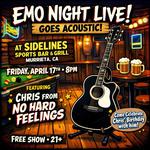 Emo Night Live! Goes Acoustic! ( Sidelines Murrieta CA)