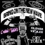 PUNK SNOT DEAD PRESENTS: BRING ON THE NEW WAVE