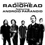 Android Paranoid - A Tribute to Radiohead