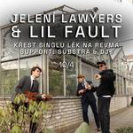 Lil Fault & Jelení Lawyers: křest singlu Lék na revma w/ Substra & DJs