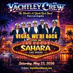 Yächtley Crëw Live in Las Vegas