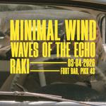 Waves Of The Echo, Minimal Wind & Raki @Fort Bar, Tallinn