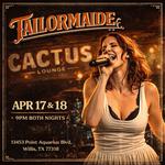 TailorMaide ~LIVE~ at the Cactus Lounge