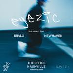 Eyezic at The Office -support from newhaven and bralo
