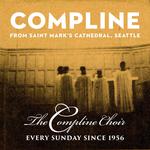 Compline at Saint Mark's Cathedral, Seattle