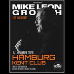 MIKE LEON GROSCH - LIVE IN HAMBURG