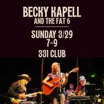 Becky Kapell & The Fat 6 at the 331