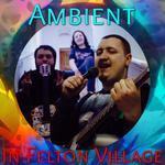 Ambient in Felton Village