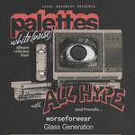 palettes w/All Hype - white. (noise) Album Release Tour
