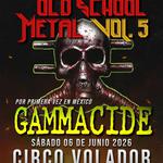 OLD SCHOOL METAL VOL 5 with ONSLAUGHT, BLOOD FEAST, GAMMACIDE and more!