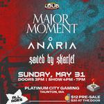 Saved By Skarlet, Anaria, and Major Moment at Platinum City Gaming