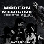 MODERN MEDICINE @GHOSTFACE BREWING