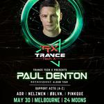 Trance Tech X Presents Paul Denton (IRE) Retrospekt Album Tour | Melbourne