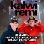 Kalwi & Remi - Vip DJ Festival Night 