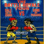 Battle Royale Tour at Sugarshack Downtown FT. Dale & The ZDubs, Sons of Paradise & Cariies