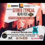 Annual Stereo Typical BLVD Fest