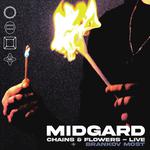 Chains & Flowers - LIVE