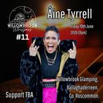 Áine Tyrrell @ Willowbrook Glamping