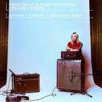 Requin chagrin + François and the Altas mountains 