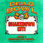 Dead Bowl : Shakedown Citi Pre-Sale