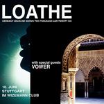 Loathe + VOWER / Stuttgart