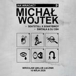 MICHAŁ WOJTEK + GOŚCIE | WROCŁAW @ŁĄCZNIK | 10.05.2026