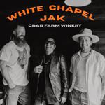 White Chapel Jak @ Crab Farm Winery