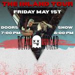 DEAD SUGAR - THE INLAND TOUR