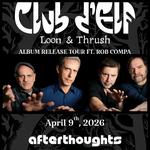 Club d'Elf ft. Rob Compa (Neighbor) at Afterthoughts 4/9/26