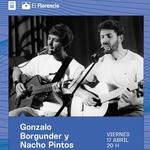 Nacho Pintos y Gonzalo Borgunder