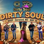 🎸Hot Fun in the Summer Time - Dirty Soul kicks off the Summer at AHOP!!🎸