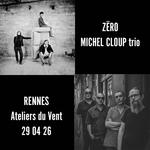 Michel Cloup trio + Zëro aux Ateliers du Vent