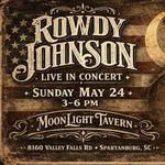 Rowdy Johnson LIVE in concert 