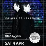 Nick & June and Colour of Heartache
