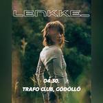 Lenkke_ @ Trafo Club, Gödöllő