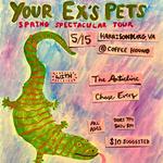 Your Ex's Pets Spring Spectacular Tour
