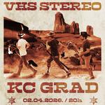 VHS Stereo @KC Grad