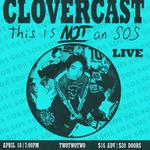 Clovercast presents: "This is NOT an SOS" live at twotwotwo