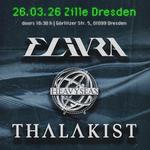 Elivra • Heavyseas • Thalakist | Dresden