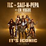 SALT-N-PEPA & TLC WITH EN VOGUE - IT'S ICONIC