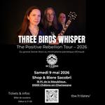 ⚡ THREE BIRDS WHISPER — Le Sacobri (Chalon-en-Champagne) ⚡